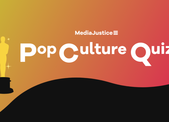 Red to green gradient wave with an image of an Oscar award on the left. Middle of image, MediaJustice logo with text "Pop Culture Quiz" in white font