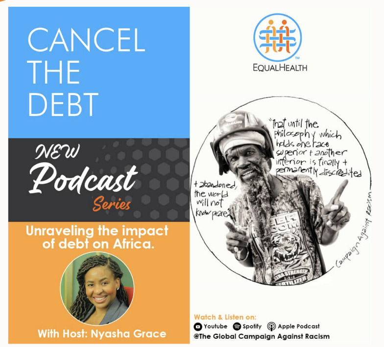 GRAPHIC: Promo image for Nyasha Grace Munangatire's podcast reads: "CANCEL THE DEBT, New Podcast Series Unravelling the impact of debt on Africa with host: Nyasha Grace." on the right of the image is the logo for EqualHealth, cover artwork and icons to watch and listen across apps